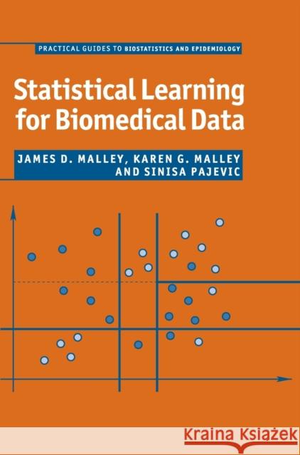 Statistical Learning for Biomedical Data James D. Malley, Karen G. Malley, Sinisa Pajevic 9780521875806 Cambridge University Press - książka