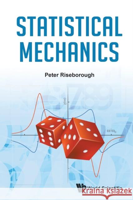Statistical Mechanics Peter S (Temple Univ, Usa) Riseborough 9789811224249 World Scientific Publishing Co Pte Ltd - książka
