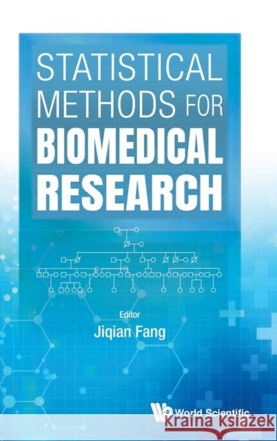 Statistical Methods for Biomedical Research Jiqian Fang 9789811228865 World Scientific Publishing Company - książka