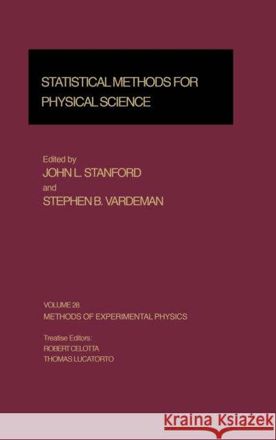 Statistical Methods for Physical Science John L. Stanford Thomas Lucatorto Robert Celotta 9780124759732 Academic Press - książka