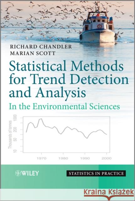 Statistical Methods for Trend Detection and Analysis in the Environmental Sciences Richard Chandler 9780470015438 John Wiley & Sons - książka