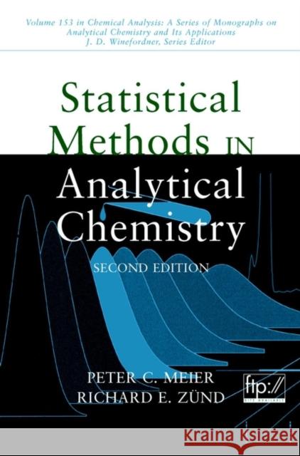 Statistical Methods in Analytical Chemistry Peter C. Meier Meier                                    Richard E. Z&uum 9780471293637 Wiley-Interscience - książka