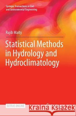 Statistical Methods in Hydrology and Hydroclimatology Rajib Maity 9789811342370 Springer - książka