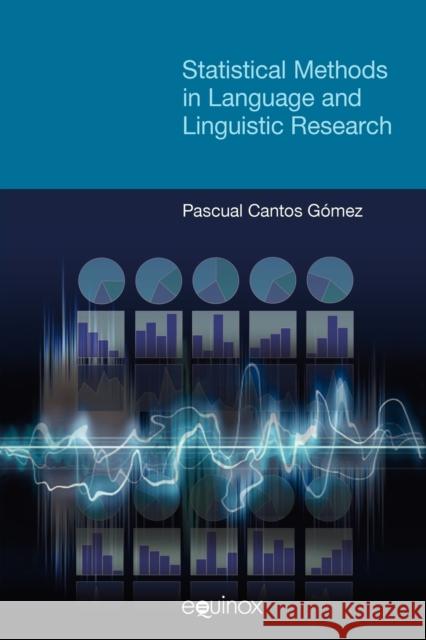 Statistical Methods in Language and Linguistic Research Pascual Cantos Gomez 9781845534325  - książka