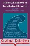 Statistical Methods in Longitudinal Research: Principles and Structuring Change: Volume 1 Alexander von Eye (Michigan State University, East Lansing, U.S.A.) 9780127249629 Elsevier Science Publishing Co Inc