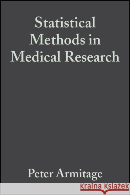 Statistical Methods in Medical Research P. Armitage G. Berry J. N. S. Matthews 9780632052578 Blackwell Publishers - książka
