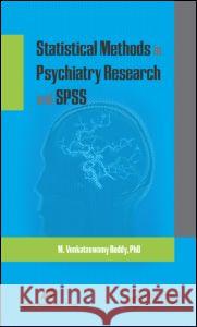 Statistical Methods in Psychiatry Research and SPSS M. Venkataswamy Reddy   9781771880350 Apple Academic Press - książka