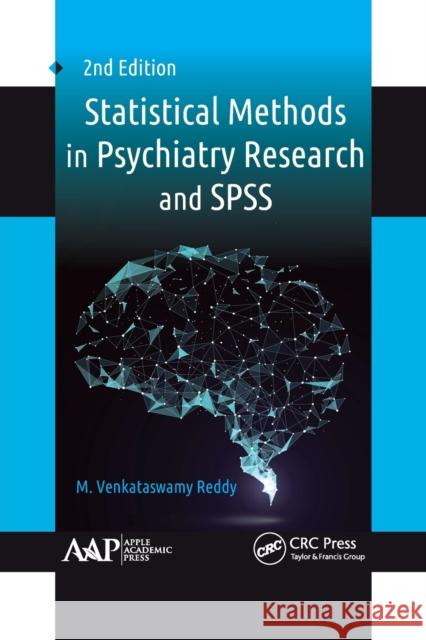 Statistical Methods in Psychiatry Research and SPSS M. Venkataswamy Reddy 9781774634561 Apple Academic Press - książka