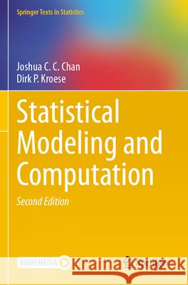 Statistical Modeling and Computation Chan, Joshua C. C., Kroese, Dirk P. 9781071641347 Springer - książka