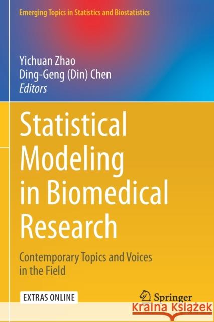 Statistical Modeling in Biomedical Research: Contemporary Topics and Voices in the Field Yichuan Zhao Ding-Geng (Din) Chen 9783030334185 Springer - książka