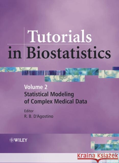 Statistical Modelling of Complex Medical Data D'Agostino, Ralph B. 9780470023709 JOHN WILEY AND SONS LTD - książka