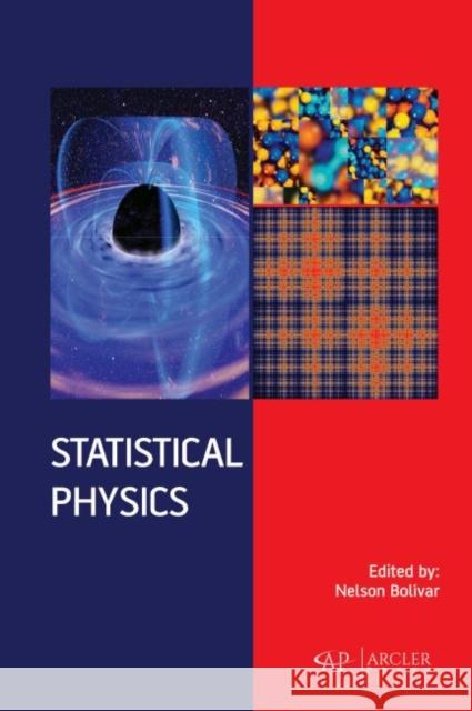 Statistical Physics Nelson Bolivar 9781773614236 Arcler Press - książka