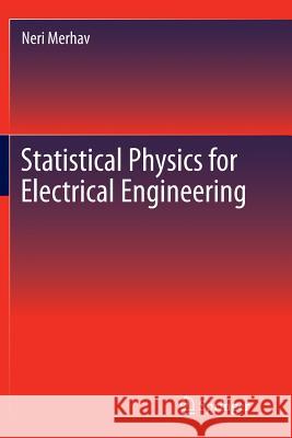 Statistical Physics for Electrical Engineering Neri Merhav 9783319872247 Springer - książka