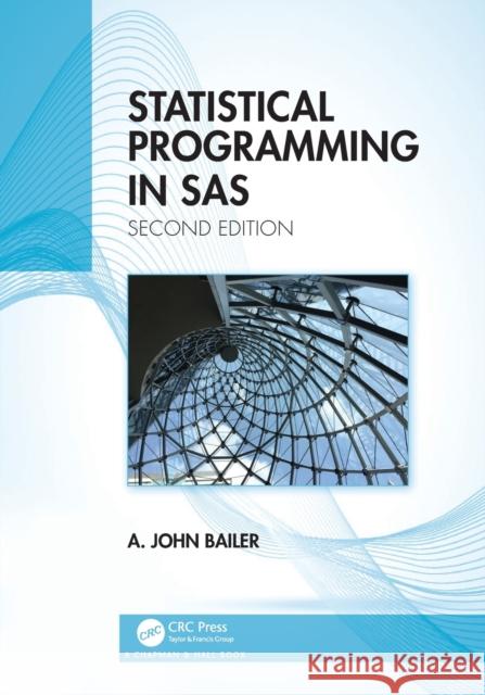 Statistical Programming in SAS Bailer, A. John 9780367357979 CRC Press - książka