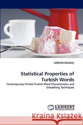 Statistical Properties of Turkish Words Gkhan Dalkili, Gokhan Dalkilic 9783838351582 LAP Lambert Academic Publishing - książka