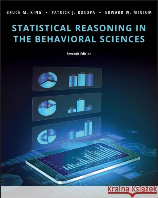 Statistical Reasoning in the Behavioral Sciences Bruce M. King, Patrick J. Rosopa, Edward W. Minium 9781119379737  - książka