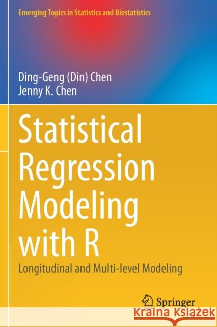 Statistical Regression Modeling with R: Longitudinal and Multi-Level Modeling Chen 9783030675851 Springer - książka