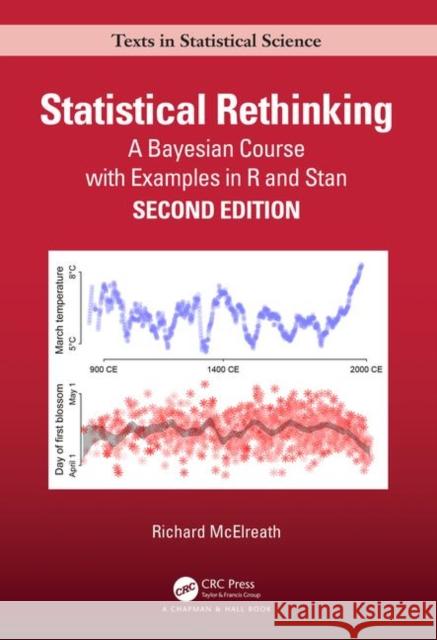Statistical Rethinking: A Bayesian Course with Examples in R and Stan Richard (Max Planck Institute for Evolutionary Anthropology, Leipzig, Germany) McElreath 9780367139919 Taylor & Francis Ltd - książka