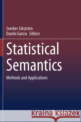 Statistical Semantics: Methods and Applications Sikstr Danilo Garcia 9783030372521 Springer - książka