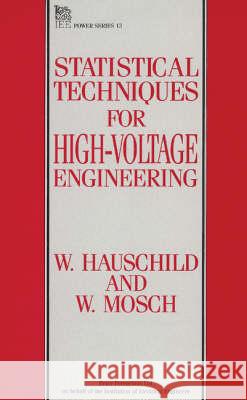 Statistical Techniques for High-Voltage Engineering  9780863412059 Institution of Engineering and Technology - książka