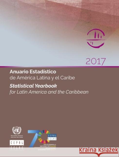 Statistical Yearbook for Latin America and the Caribbean 2017 United Nations Publications 9789211219807 United Nations - książka