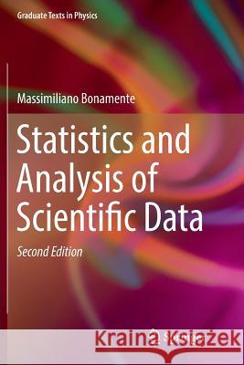 Statistics and Analysis of Scientific Data Massimiliano Bonamente   9781493982394 Springer - książka