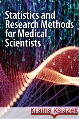 Statistics and Research Methods for Medical Scientists Charles Antwi-Boasiako 9781087915616 Indy Pub - książka