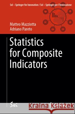 Statistics for Composite Indicators Matteo Mazziotta Adriano Pareto 9783031979774 Springer - książka