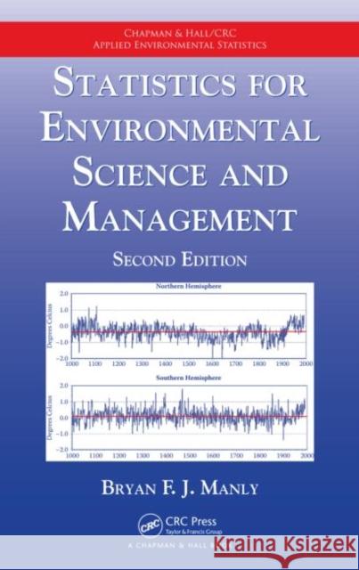 Statistics for Environmental Science and Management Bryan F. J. Manly 9781420061475 TAYLOR & FRANCIS LTD - książka