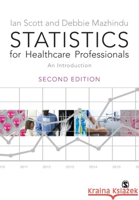 Statistics for Healthcare Professionals Scott, Ian 9781446208939 Sage Publications (CA) - książka