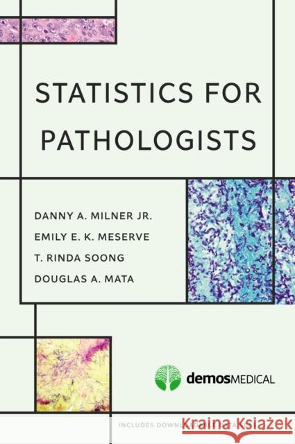 Statistics for Pathologists Dan A. Milner Emily Meserve Thing Rinda Soong 9781620700921 Demos Medical Publishing - książka