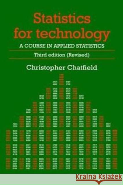 Statistics for Technology: A Course in Applied Statistics, Third Edition Chris Chatfield 9781138469877 CRC Press - książka