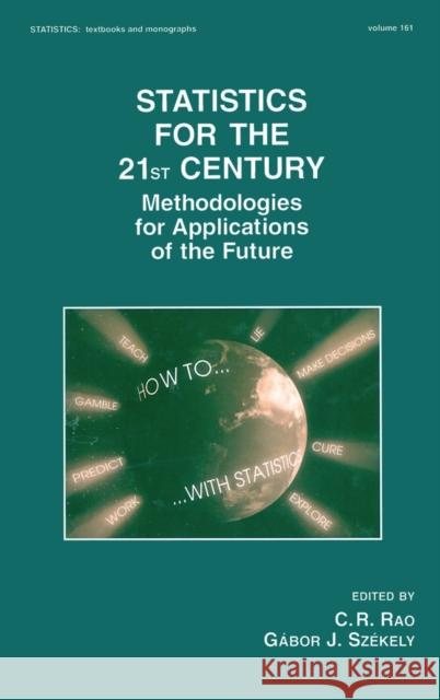 Statistics for the 21st Century: Methodologies for Applications of the Future Szekely, Gabor 9780824790295 CRC - książka