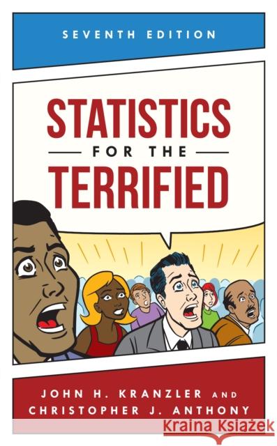 Statistics for the Terrified, Seventh Edition Kranzler, John H. 9781538144862 ROWMAN & LITTLEFIELD - książka