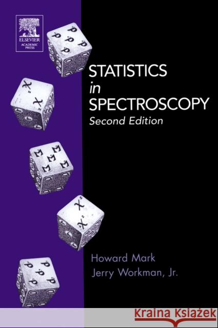 Statistics in Spectroscopy Howard Mark Jerry, Jr. JR. JR. Workman 9780124725317 Academic Press - książka
