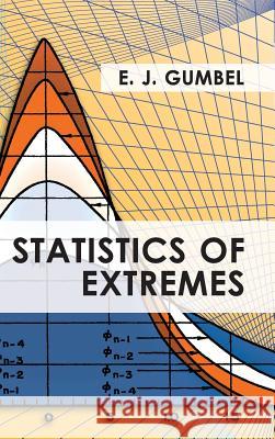 Statistics of Extremes E. J. Gumbel 9781626549807 Echo Point Books & Media - książka