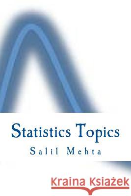 Statistics Topics Salil Mehta 9781499273533 Createspace - książka