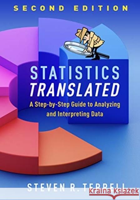 Statistics Translated: A Step-By-Step Guide to Analyzing and Interpreting Data Terrell, Steven R. 9781462545407 Guilford Publications - książka