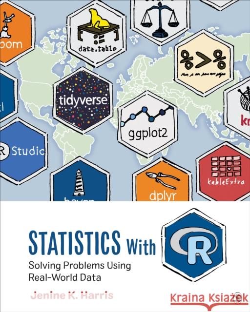 Statistics with R: Solving Problems Using Real-World Data Jenine K. Harris 9781506388151 Sage Publications, Inc - książka