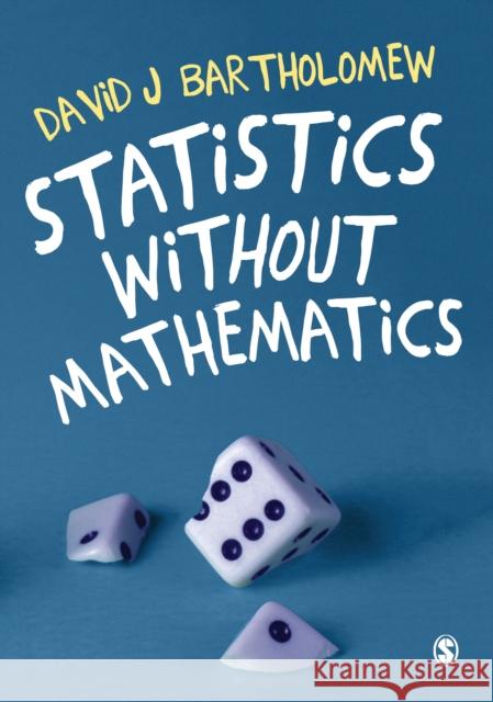 Statistics Without Mathematics David J. Bartholomew 9781473902442 Sage Publications Ltd - książka