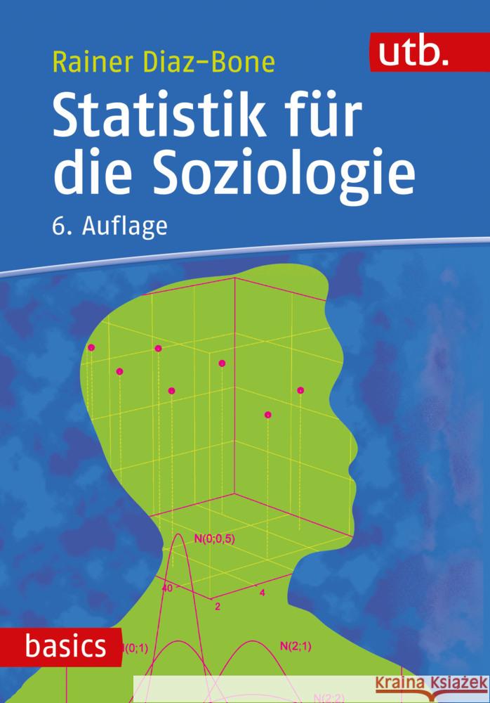 Statistik für die Soziologie Diaz-Bone, Rainer 9783825259761 UVK - książka