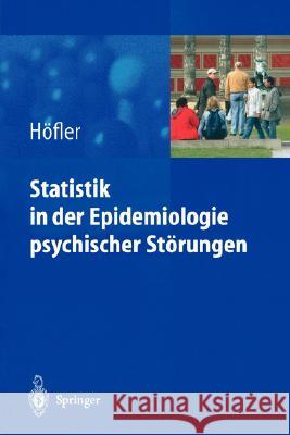 Statistik in Der Epidemiologie Psychischer Störungen Hoefler, Michael 9783540203872 Springer - książka