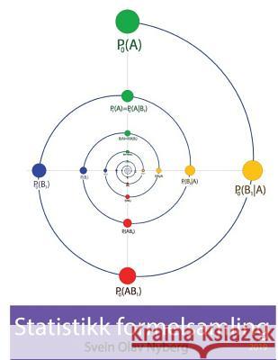 Statistikk formelsamling: 2019 Svein Olav G Nyberg 9781725957251 Createspace Independent Publishing Platform - książka