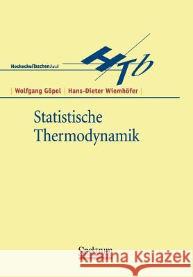 Statistische Thermodynamik Wolfgang Gapel Hans-Dieter Wiemhafer 9783860252789 Spektrum Akademischer Verlag - książka