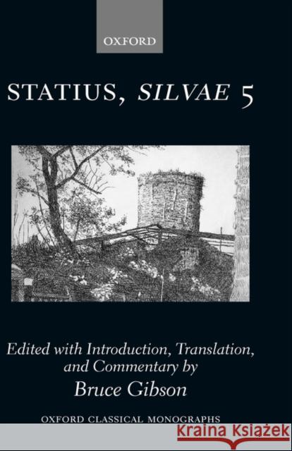 Statius Silvae 5 P. Papinius Statius Bruce Gibson 9780199277155 Oxford University Press, USA - książka