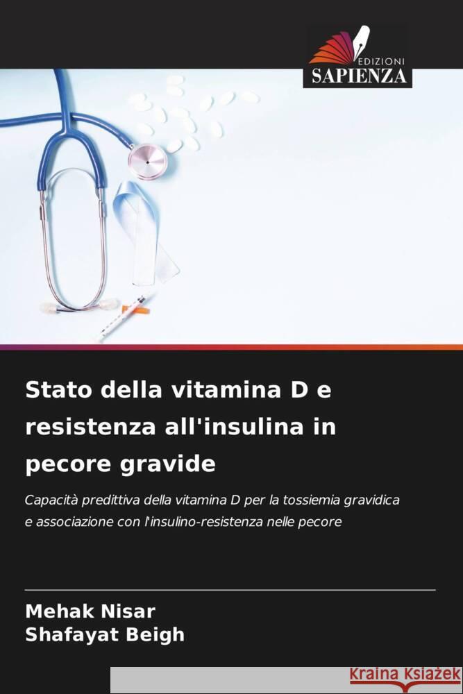 Stato della vitamina D e resistenza all'insulina in pecore gravide Mehak Nisar Shafayat Beigh 9786208042578 Edizioni Sapienza - książka