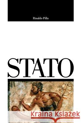 Stato: (per non morire ignoranti) Pilla, Rinaldo 9781453661321 Createspace - książka