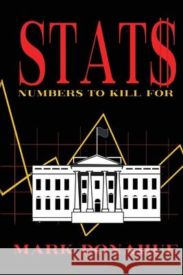 STATS: Numbers To Kill For Mark Donahue 9781734971125 Donahue Literary Properties LLC - książka