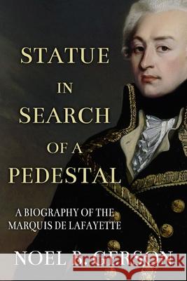 Statue in Search of a Pedestal Noel Gerson 9781800553118 Sapere Books - książka