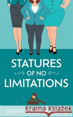 Statures of No Limitations Judith Fournie Helms 9781509262236 Wild Rose Press - książka